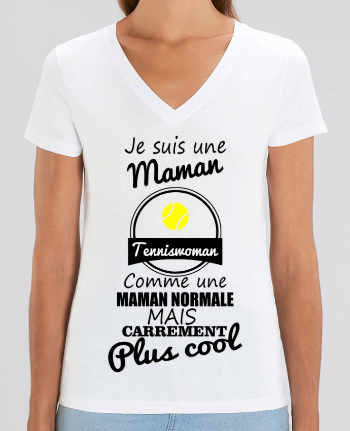 Tee Shirt Femme Col V Stella EVOKER Je suis une maman tenniswoman comme une maman normale mais carrément plus cool Par  