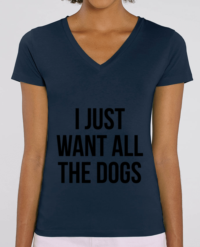 Camiseta Mujer Cuello V Stella EVOKER I just want all dogs Par  Bichette