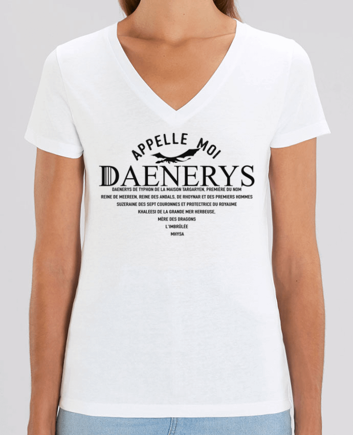 Camiseta Mujer Cuello V Stella EVOKER Appelle moi Daenerys Par  tunetoo