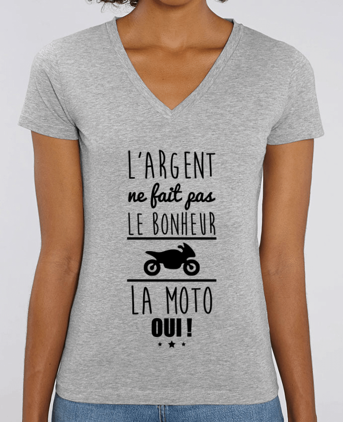 Camiseta Mujer Cuello V Stella EVOKER L'argent ne fait pas le bonheur la moto oui ! Par  Benichan