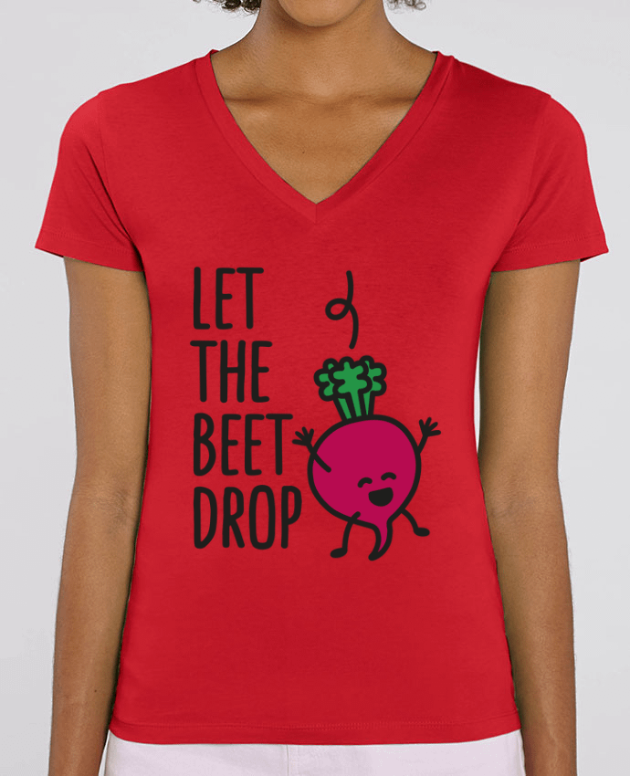 Tee Shirt Femme Col V Stella EVOKER Let the beet drop Par  LaundryFactory