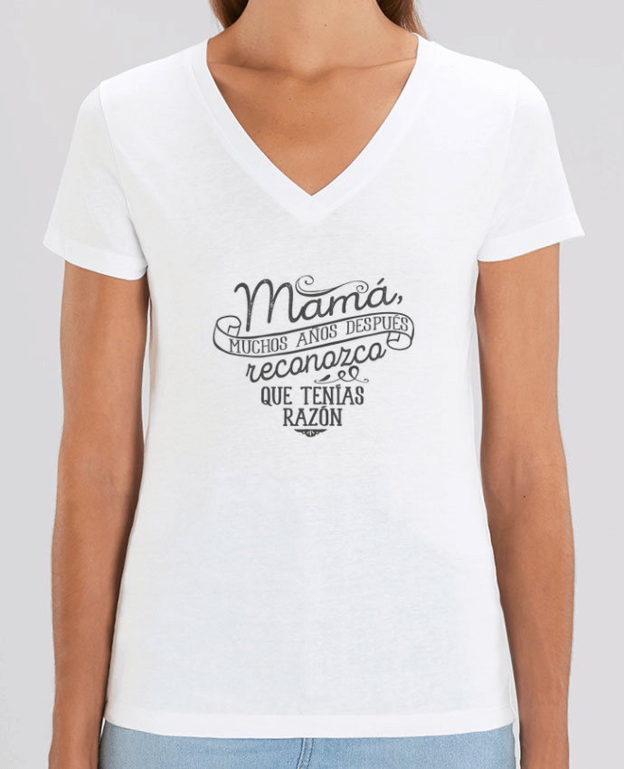Camiseta Mujer Cuello V Stella EVOKER Mamá tenías razón Par  tunetoo