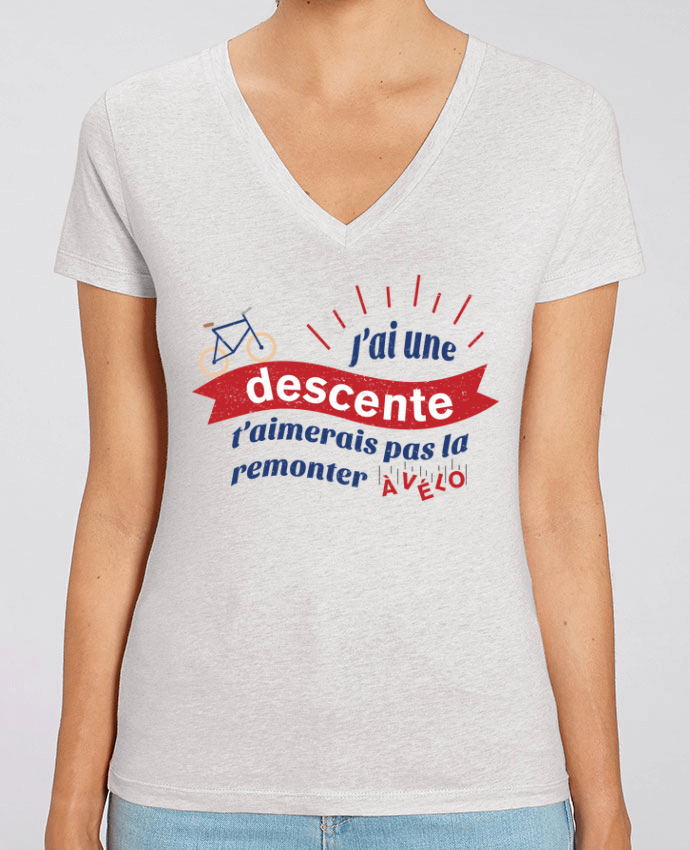 Tee Shirt Femme Col V Stella EVOKER J'ai une descente t'aimerais pas la remonter à vélo Par  tunetoo