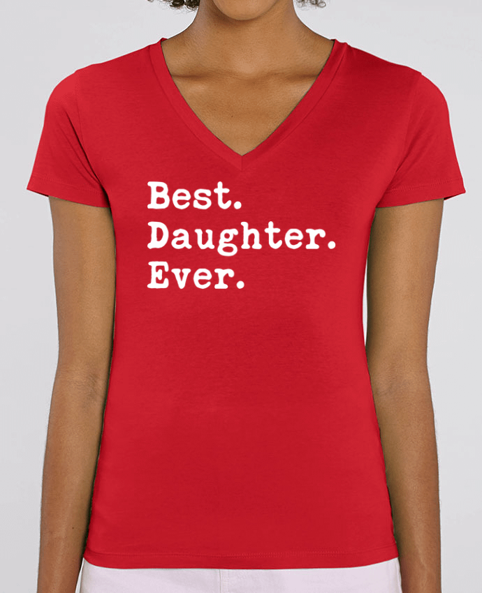 Camiseta Mujer Cuello V Stella EVOKER Best Daughter Ever Par  Original t-shirt