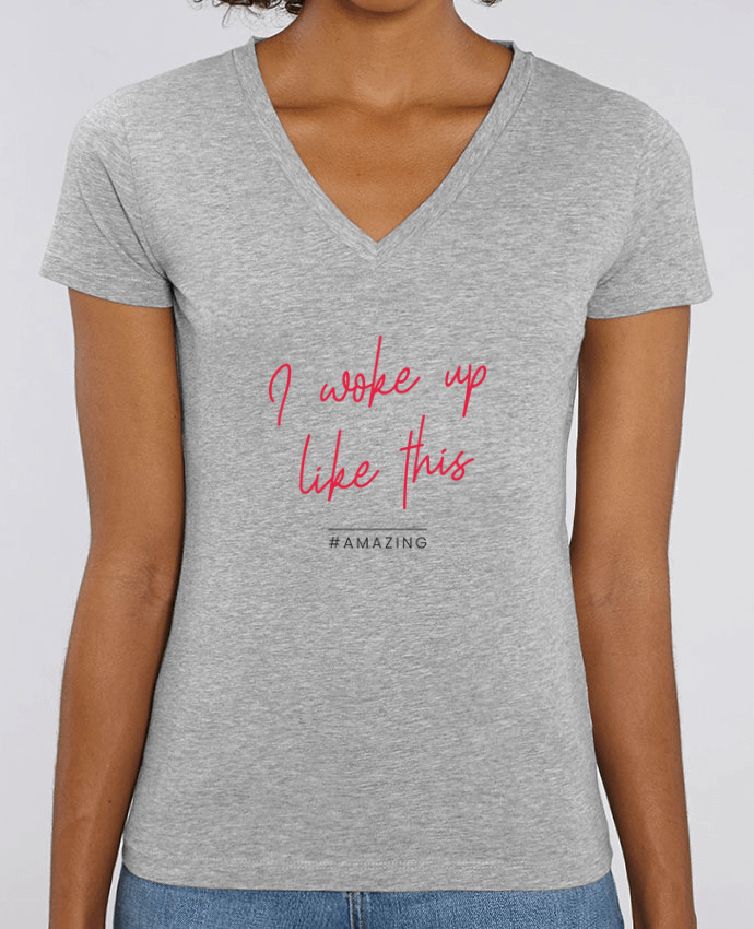 Camiseta Mujer Cuello V Stella EVOKER I woke up like this - Amazing Par  Folie douce