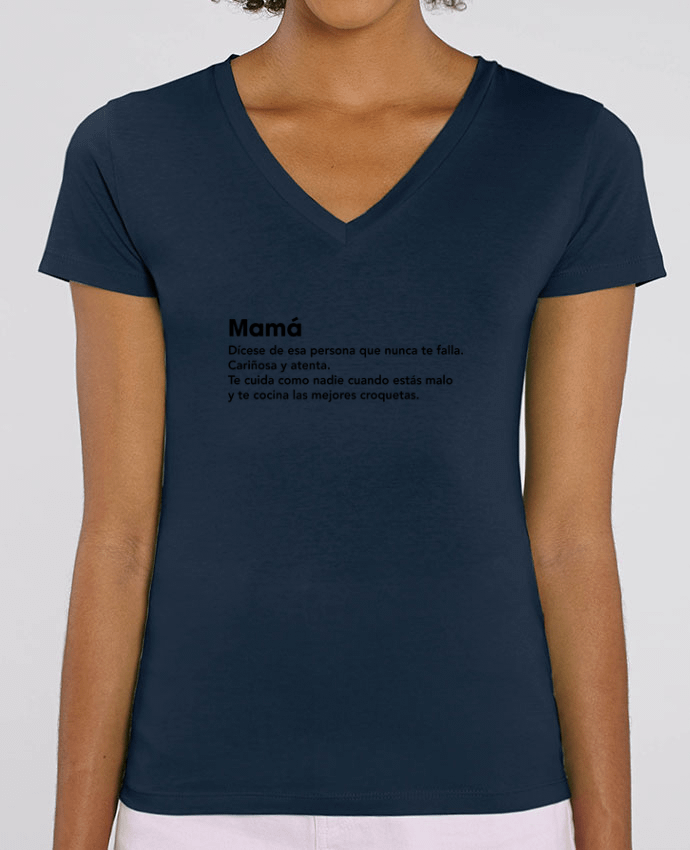 Camiseta Mujer Cuello V Stella EVOKER Mamá definición Par  tunetoo