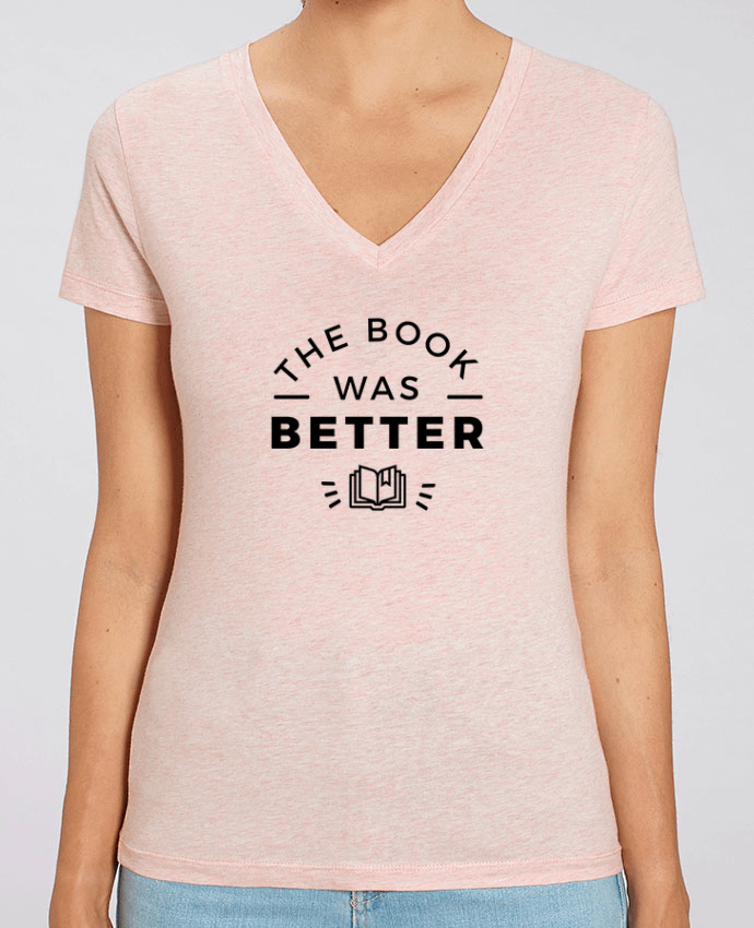 Women V-Neck T-shirt Stella Evoker The book was better Par  Nana