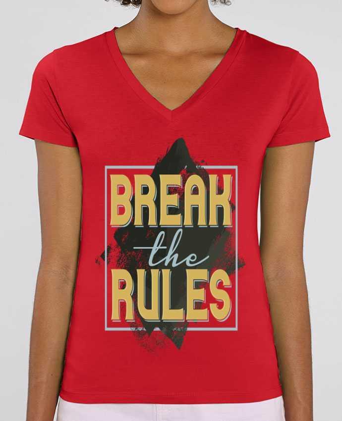 Tee-shirt femme Break the rules Par  Perfect designers