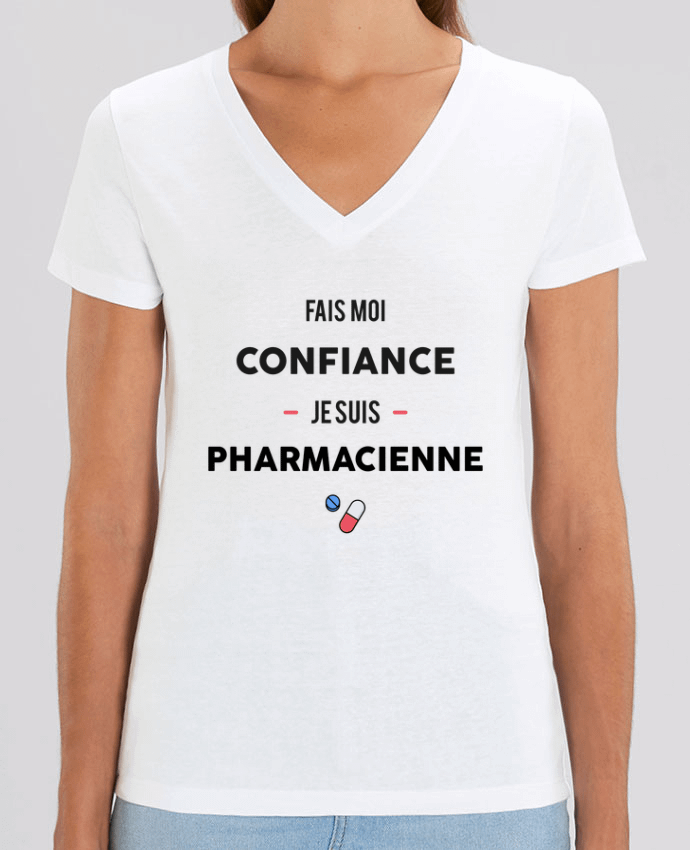 Women V-Neck T-shirt Stella Evoker Fais moi confiance je suis pharmacienne Par  tunetoo