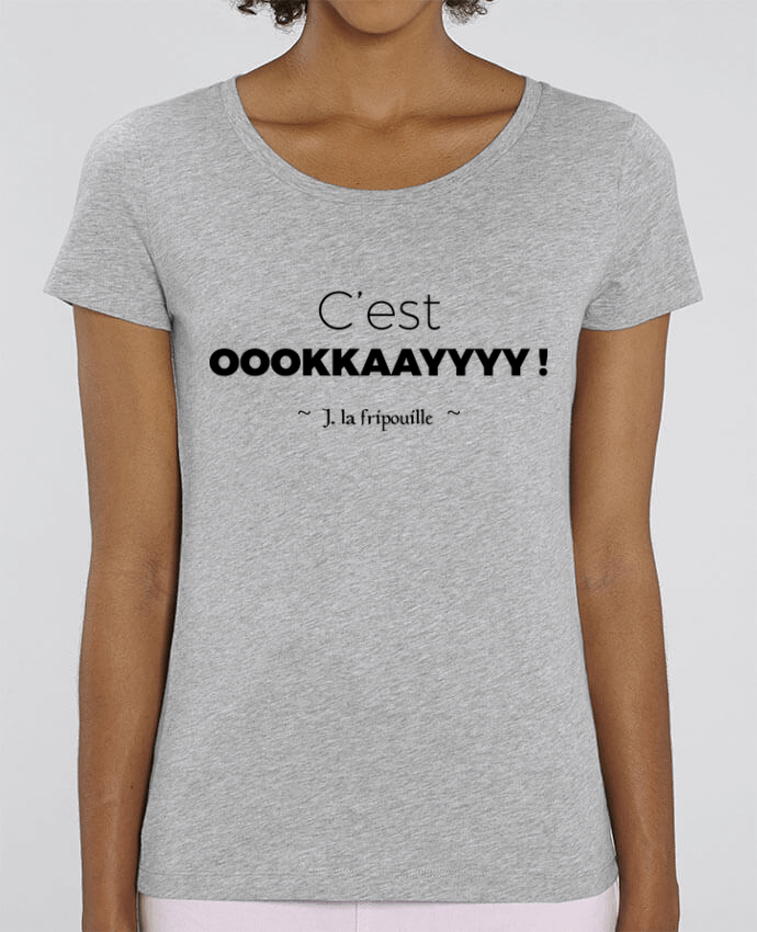 Essential women\'s t-shirt Stella Jazzer oookkaayyyy ! by tunetoo