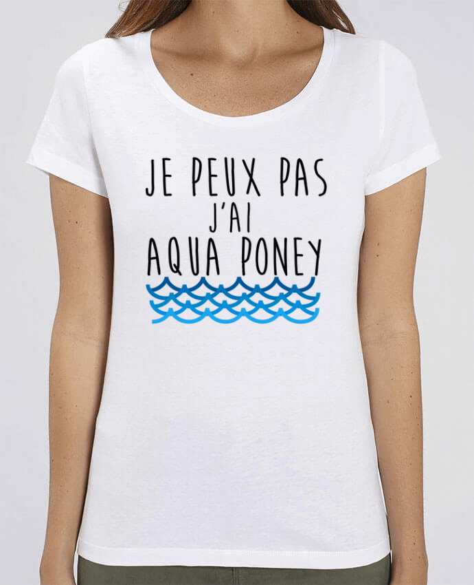 Essential women\'s t-shirt Stella Jazzer J'peux pas j'ai aqua poney by La boutique de Laura