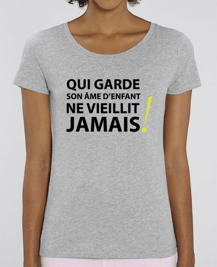 Camiseta Essential pora ella Stella Jazzer Qui garde son âme d'enfant ne vieillit jamais por LF Design