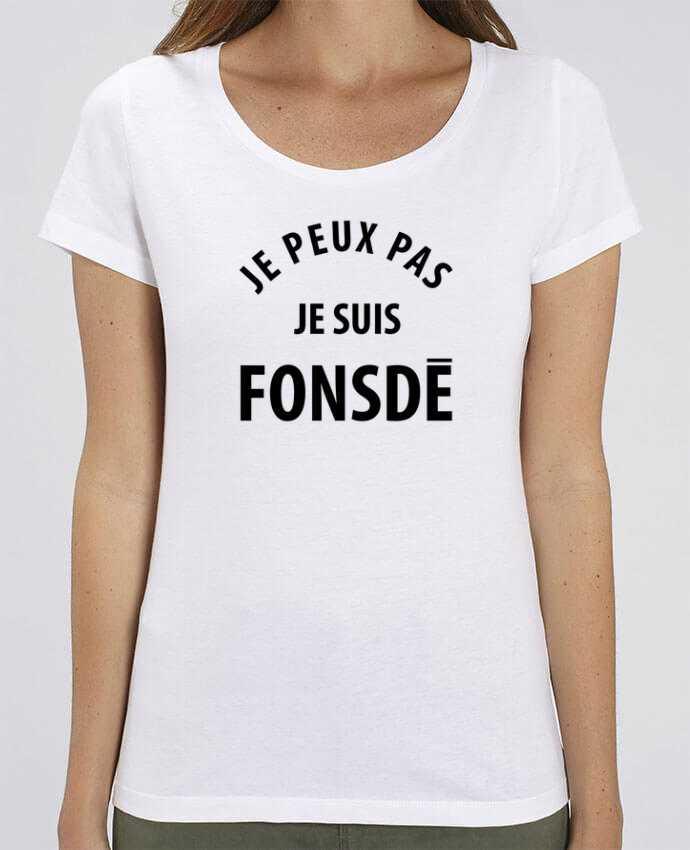 T-shirt Femme Je peux pas je suis fonsde par Ruuud