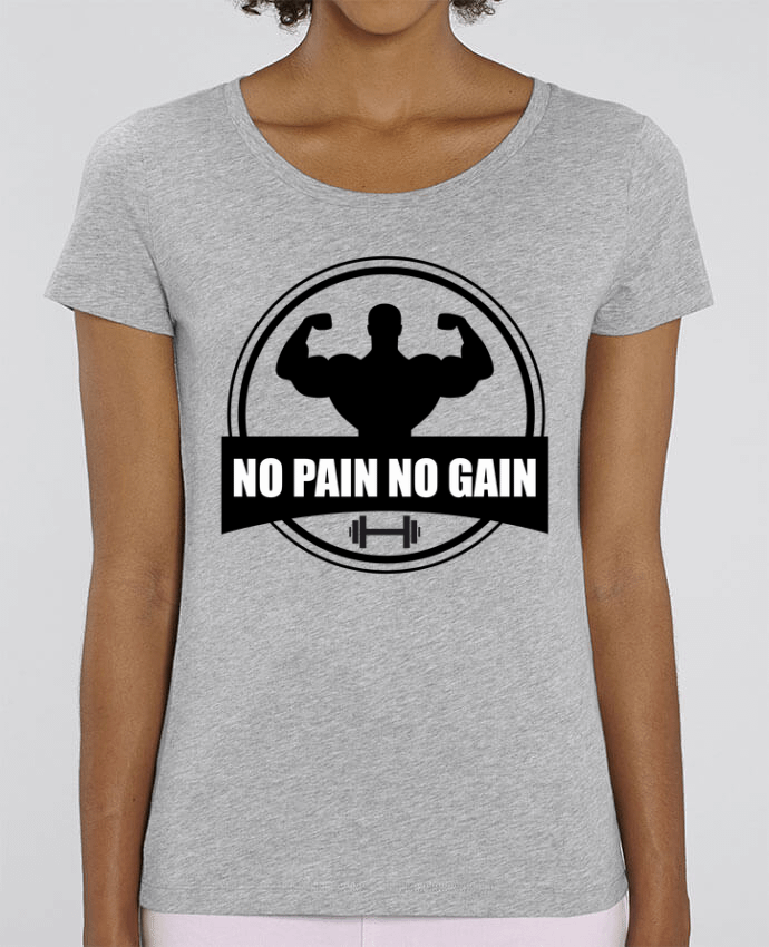 Essential women\'s t-shirt Stella Jazzer No pain no gain Muscu Musculation by Benichan