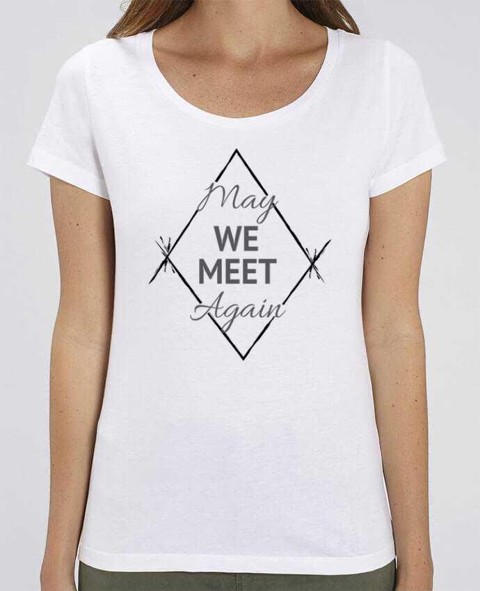 T-shirt Femme May We Meet Again par CycieAndThings