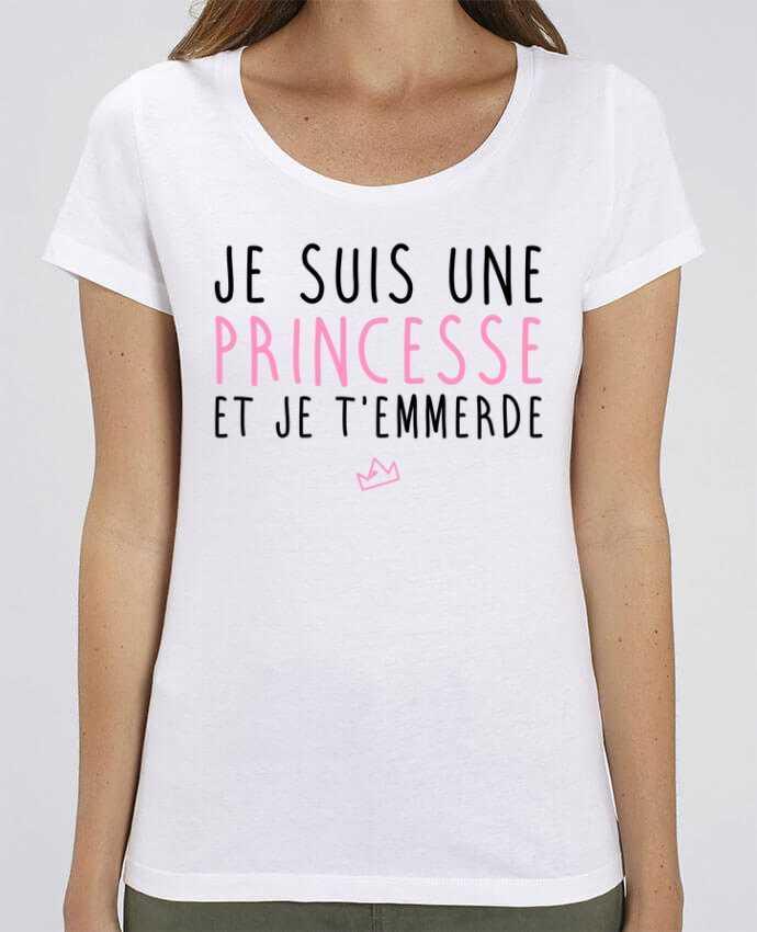 T-Shirt Essentiel - Stella Jazzer Je suis une princesse et je t'emmerde by La boutique de Laura