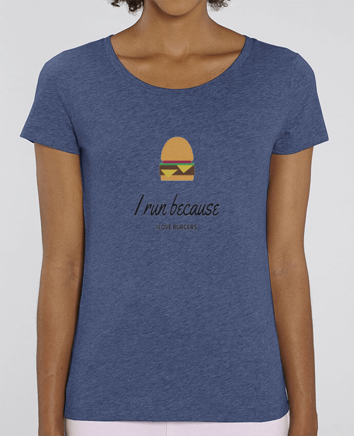 Essential women\'s t-shirt Stella Jazzer I run because I love burgers by Dream & Inspire