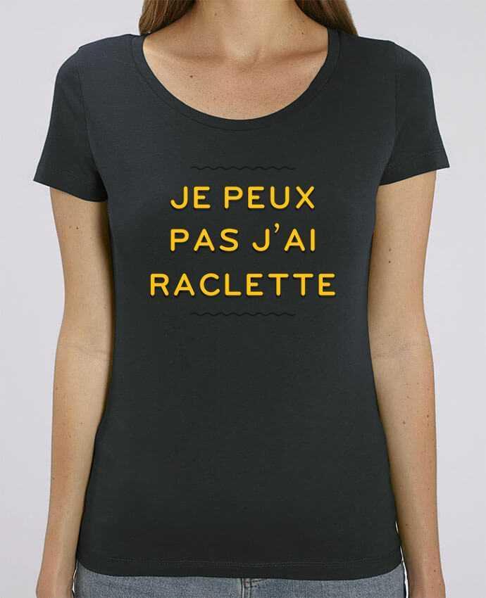 T-shirt Femme Je peux pas j'ai raclette par tunetoo