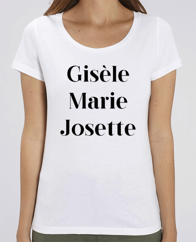 T-shirt Femme Gisèle Marie Josette par tunetoo