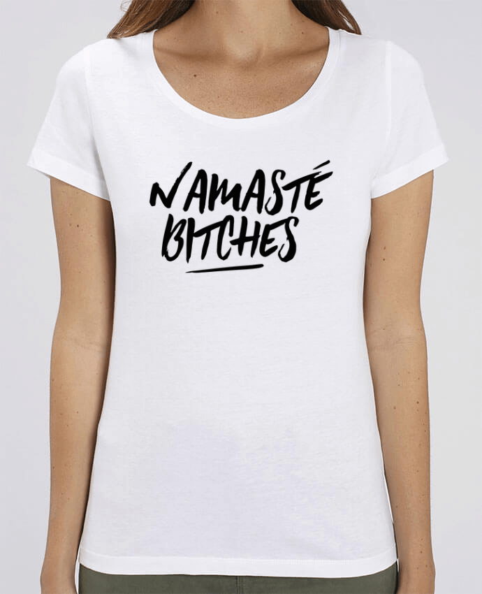 T-shirt Femme Namasté bitches par tunetoo