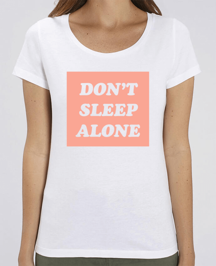 Essential women\'s t-shirt Stella Jazzer Don't sleep alone by tunetoo