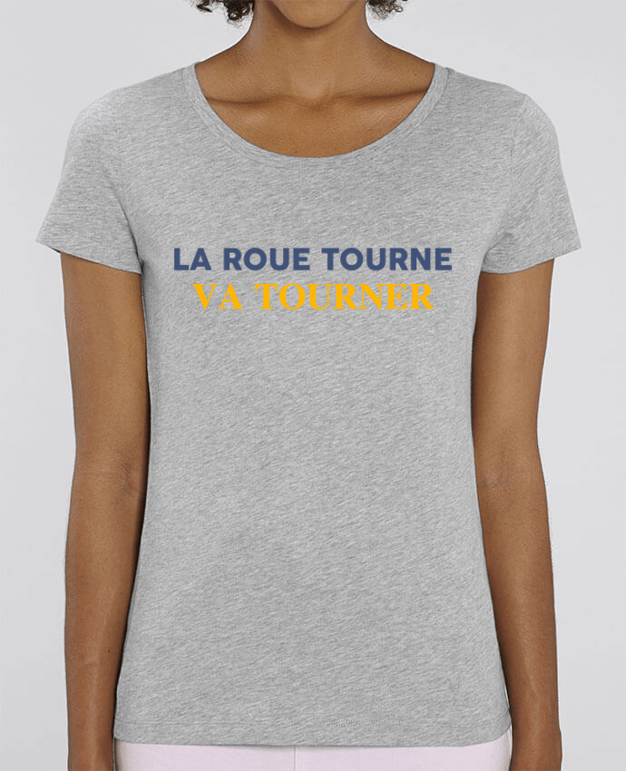 Essential women\'s t-shirt Stella Jazzer La roue tourne va vite tourner by tunetoo