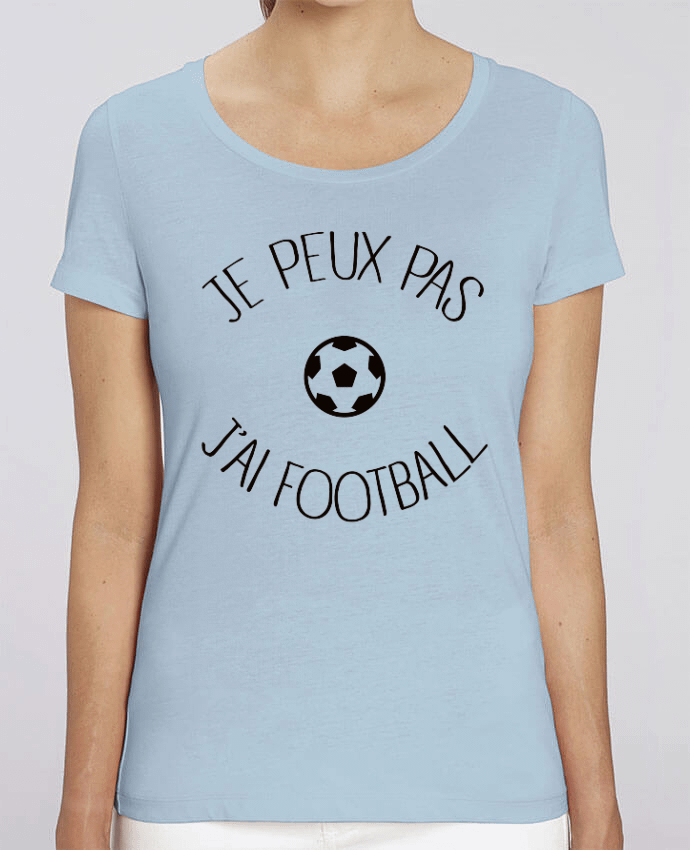 Essential women\'s t-shirt Stella Jazzer Je peux pas j'ai Football by Freeyourshirt.com