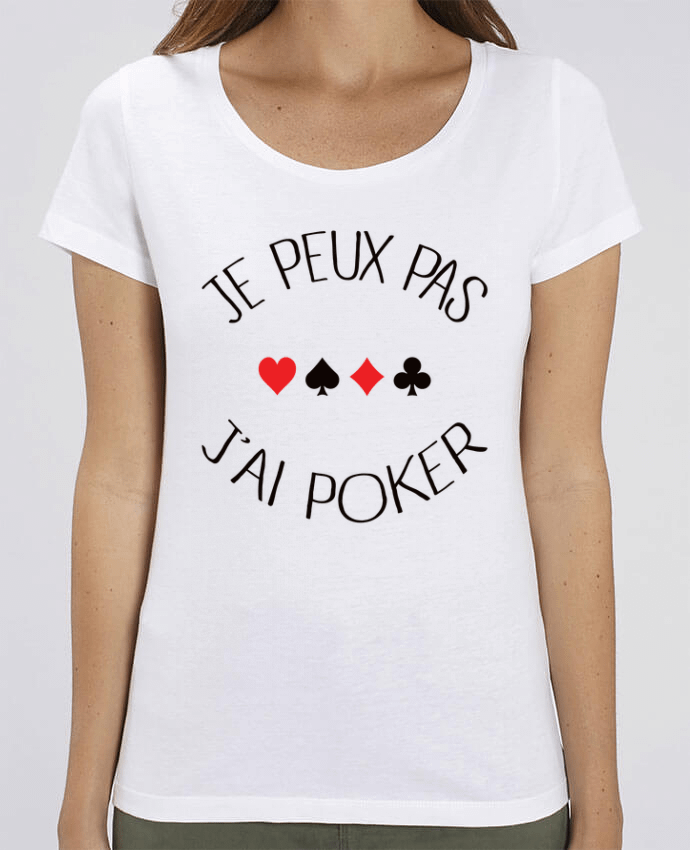 T-shirt Femme Je peux pas j'ai Poker par Freeyourshirt.com