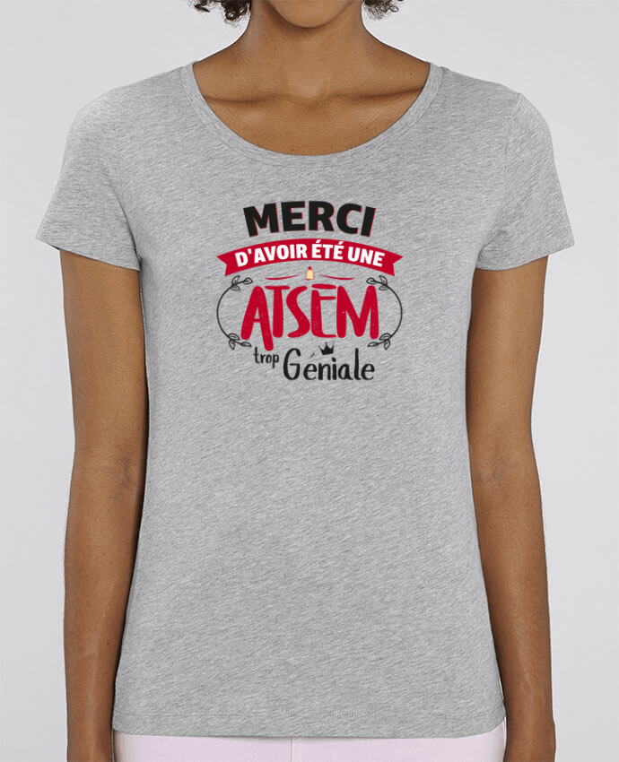 Camiseta Essential pora ella Stella Jazzer Merci d'avoir été une ATSEM trop géniale por tunetoo