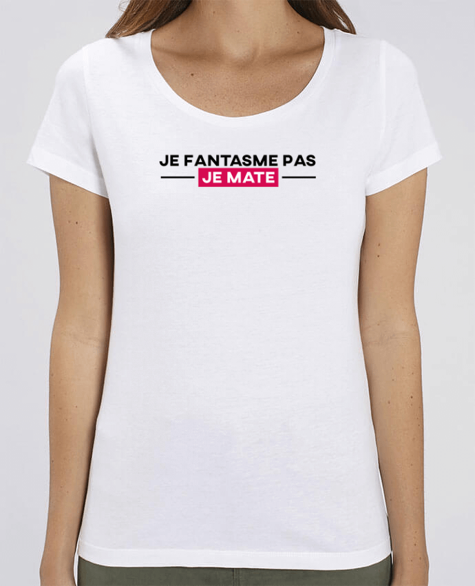 T-shirt Femme Je fantasme pas, je mate ! par tunetoo