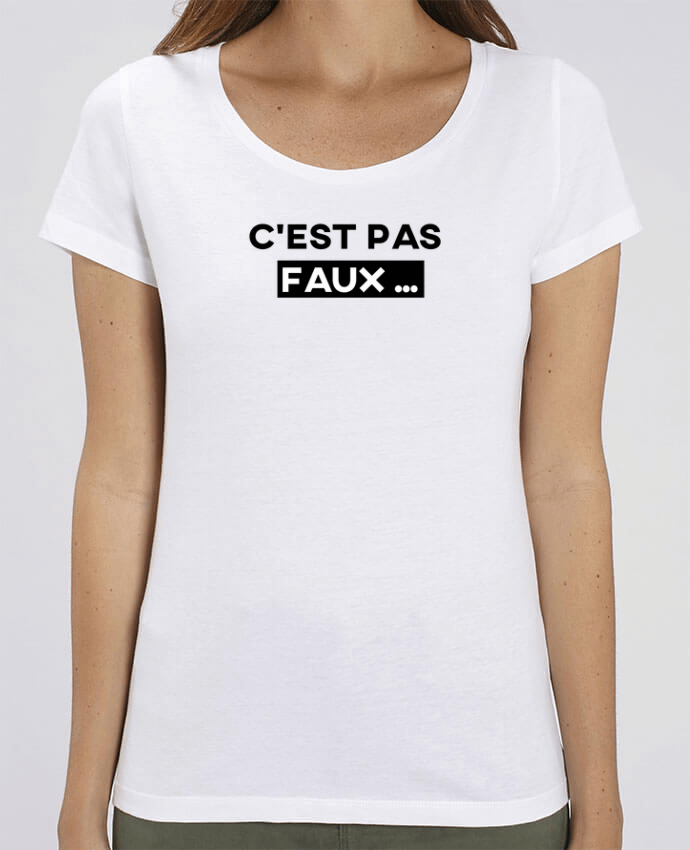 T-shirt Femme C'est pas faux ... par tunetoo