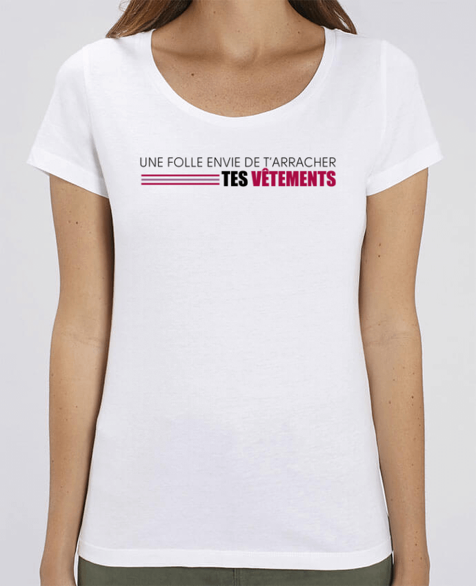 Essential women\'s t-shirt Stella Jazzer Une folle envie by tunetoo