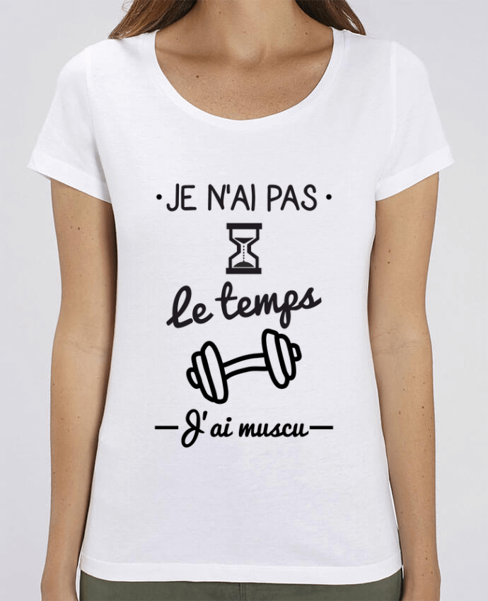 T-Shirt Essentiel - Stella Jazzer Pas le temps, j'ai muscu, tee shirt musculation by Benichan