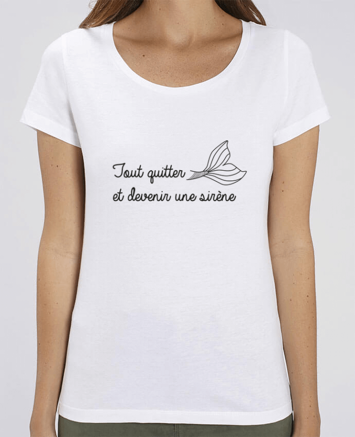 T-shirt Femme Tout quitter et devenir une sirène ! par IDÉ'IN