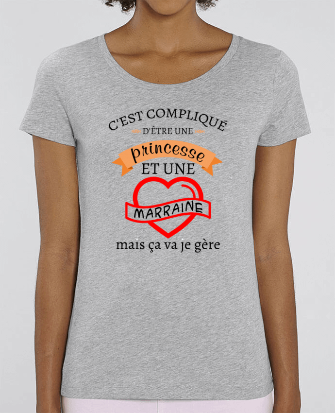 T-shirt Femme C'est compliqué d'être une princesse et une marraine mais ça va je gère par tunetoo