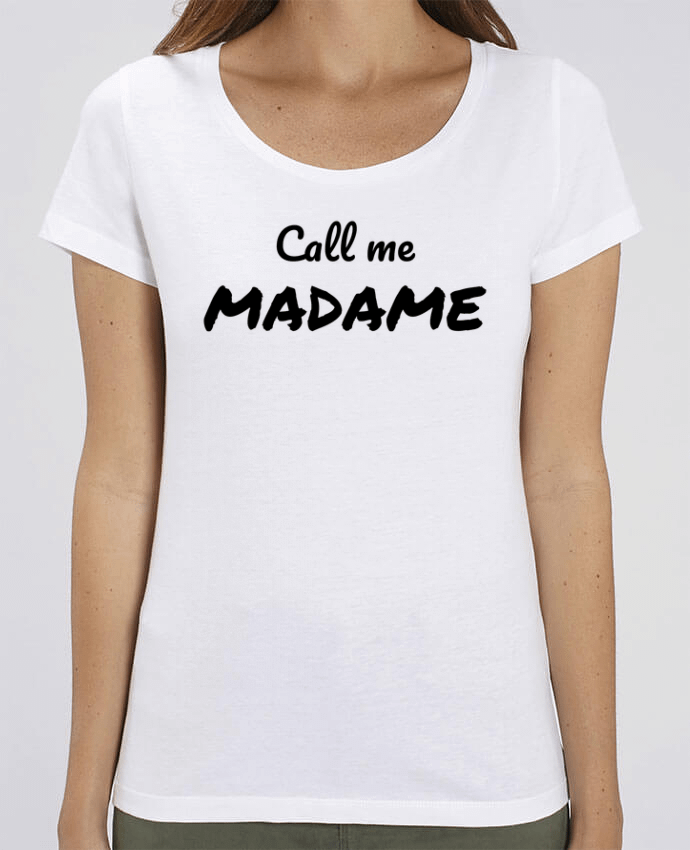 Essential women\'s t-shirt Stella Jazzer Call me MADAME by Madame Loé