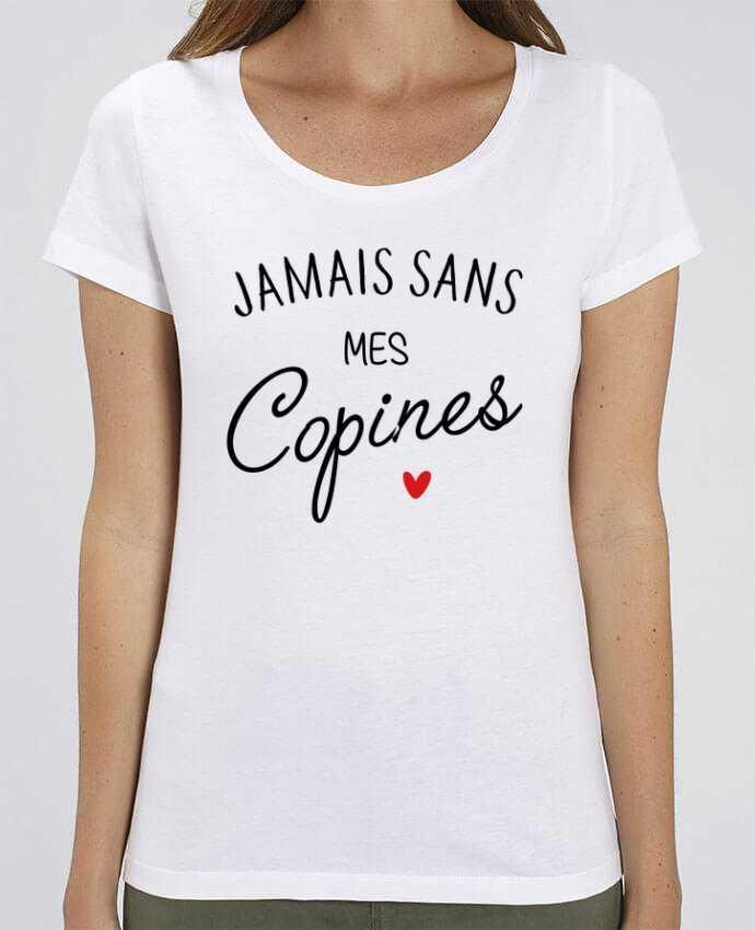 T-Shirt Essentiel - Stella Jazzer Jamais sans mes copines by La boutique de Laura