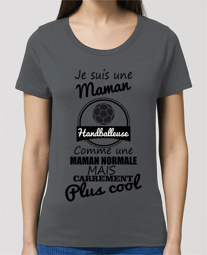 T-Shirt Essentiel - Stella Jazzer Je suis une maman handballeuse comme une maman normale mais carrément plus cool by Be