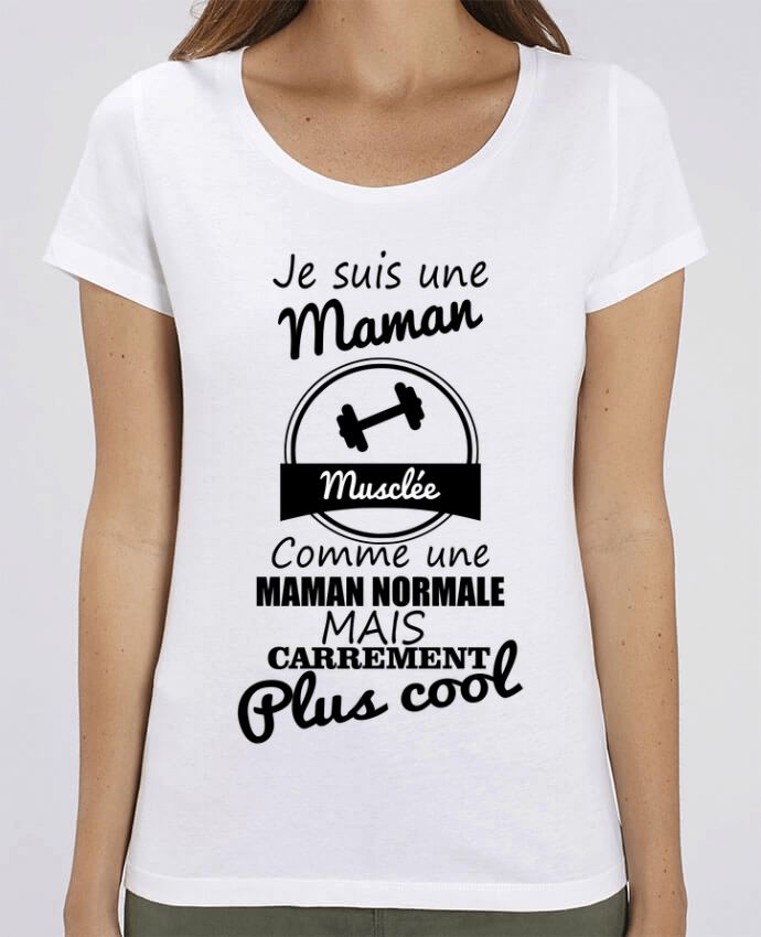 T-shirt Femme Je suis une maman musclée comme une maman normale mais carrément plus cool par Benicha