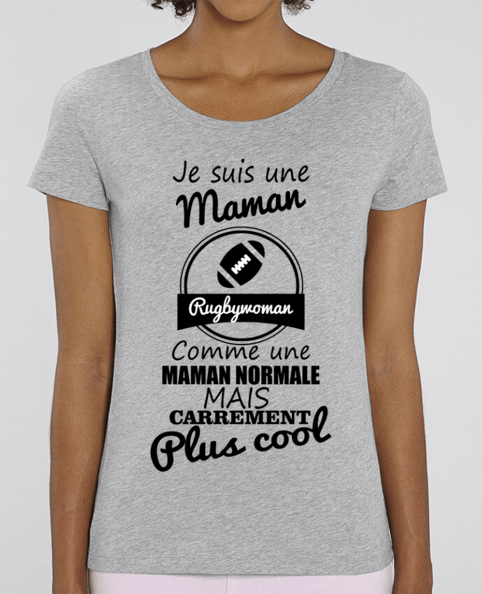 Essential women\'s t-shirt Stella Jazzer Je suis une maman rugbywoman comme une maman normale mais carrément plus cool by Beni