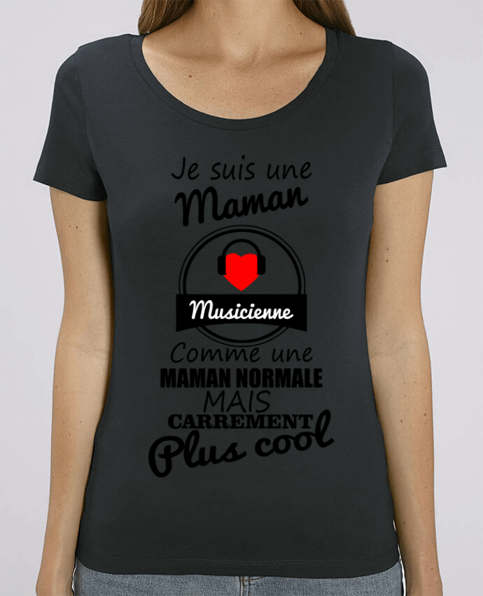 T-Shirt Essentiel - Stella Jazzer Je suis une maman musicienne comme une maman normale mais carrément plus cool by Beni