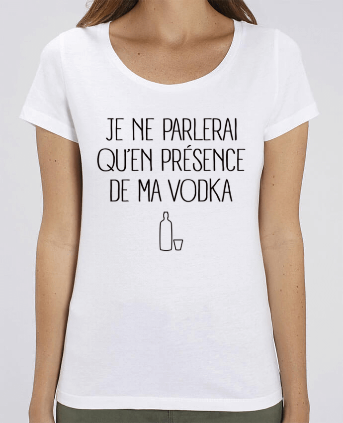 Camiseta Essential pora ella Stella Jazzer Je ne porlerai qu'en présence de ma Vodka por Freeyourshirt.com