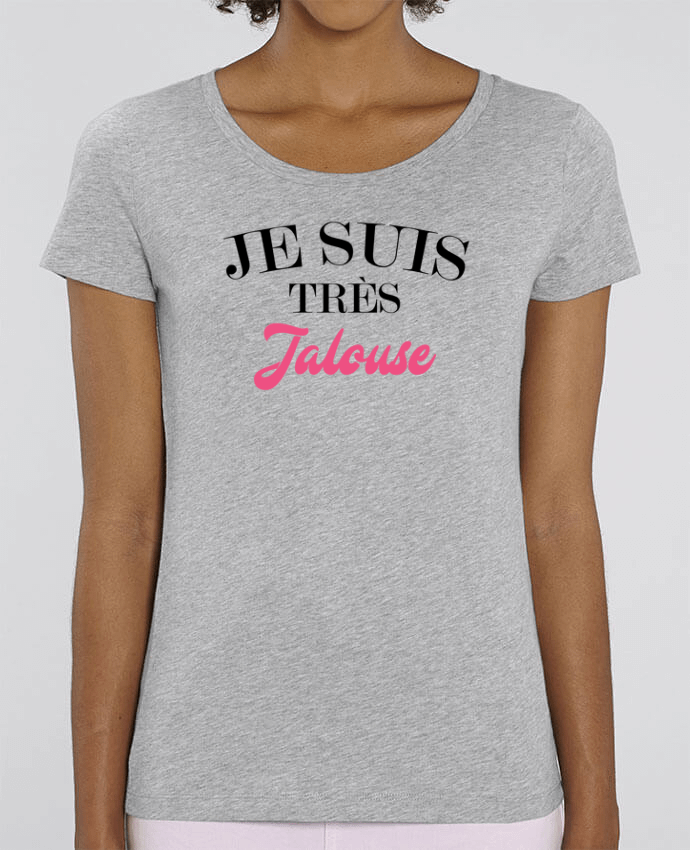 Essential women\'s t-shirt Stella Jazzer Je suis très jalouse by tunetoo