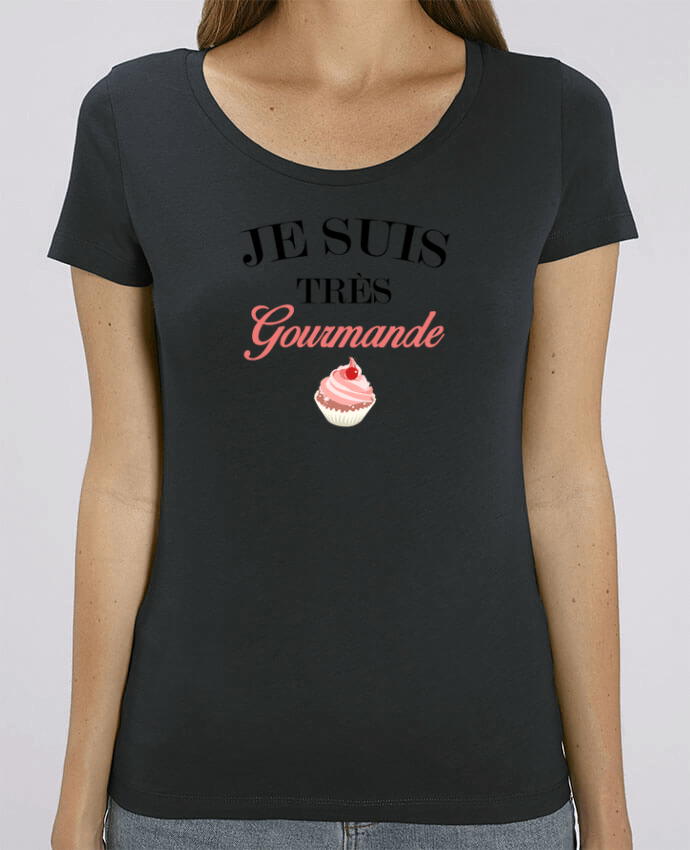 Essential women\'s t-shirt Stella Jazzer Je suis très gourmande by tunetoo