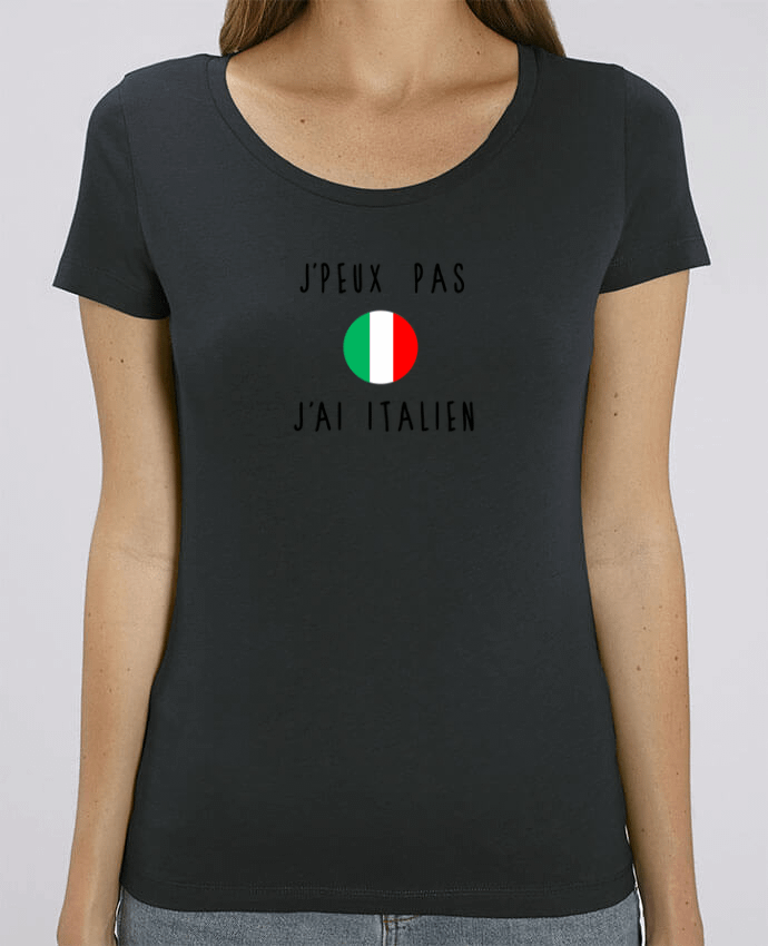 Essential women\'s t-shirt Stella Jazzer J'peux pas j'ai italien by Les Caprices de Filles