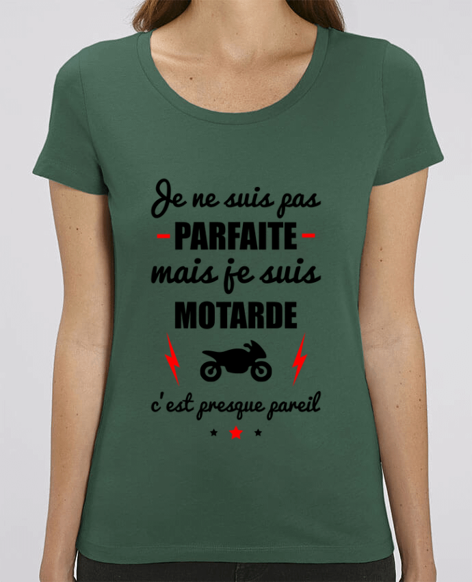 Essential women\'s t-shirt Stella Jazzer Je ne suis pas byfaite mais je suis motarde c'est presque byeil by Benichan
