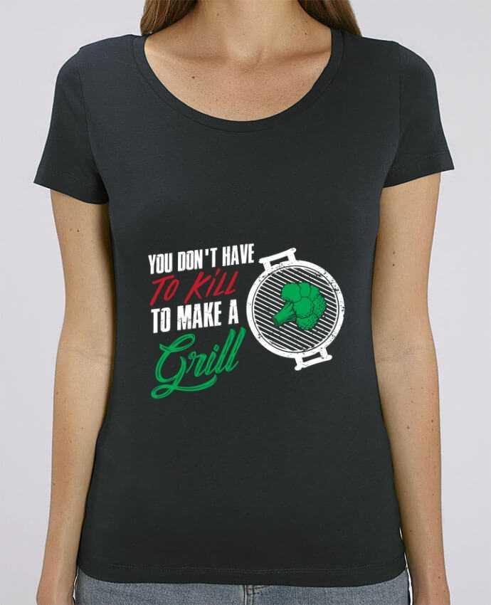 T-Shirt Essentiel - Stella Jazzer You don't have to kill to make a grill by Bichette