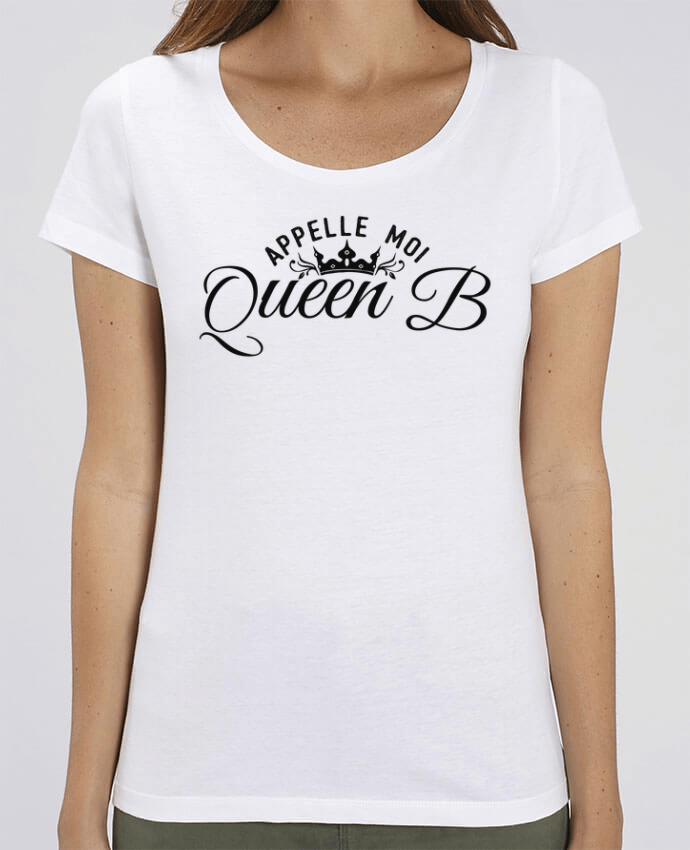 Essential women\'s t-shirt Stella Jazzer Appelle moi queen B by tunetoo