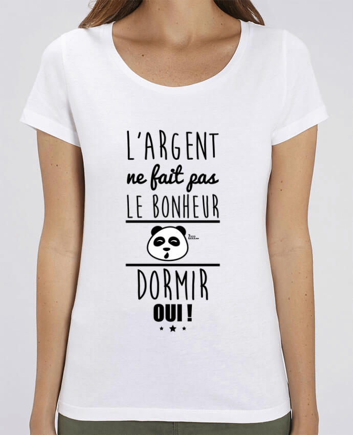 T-shirt Femme L'argent ne fait pas le bonheur dormir oui ! par Benichan