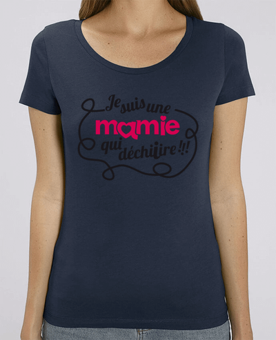 T-shirt Femme Je suis une mamie qui déchire par GraphiCK-Kids
